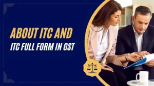 ITC Full Form in GST